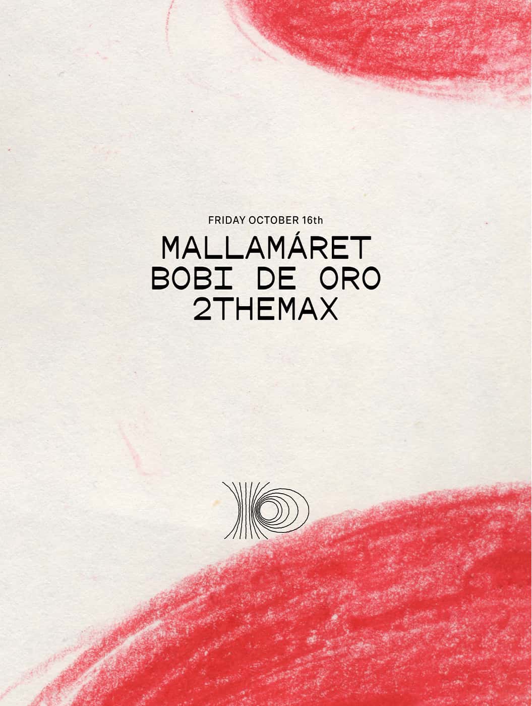 Flyer de Mallamáret, Bobi De Oro, 2THEMAX