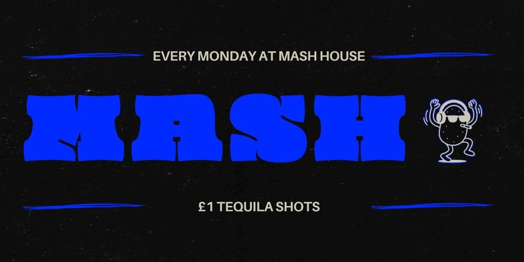 Mash Mondays