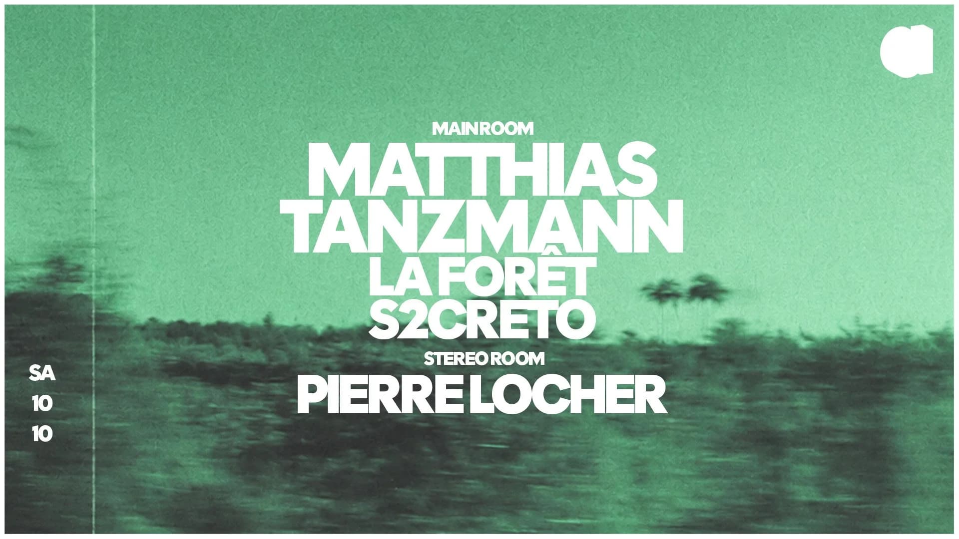 Matthias Tanzmann · La Forêt · S2creto · Pierre Locher