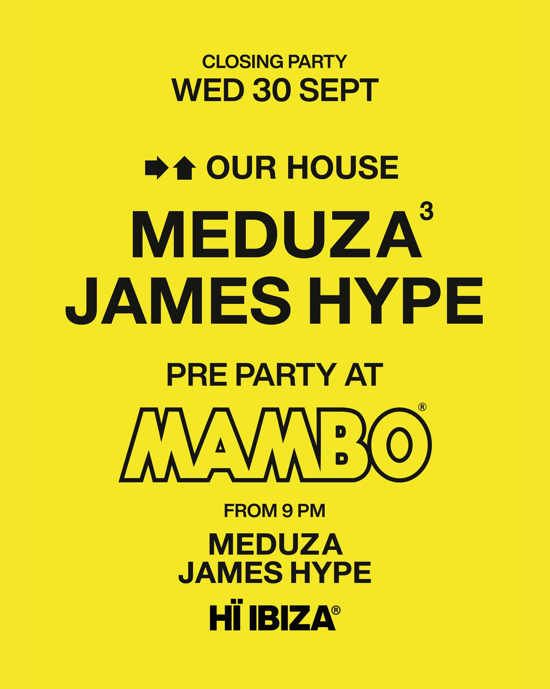 Flyer of MEDUZA & James Hype Present Our House Pre Party