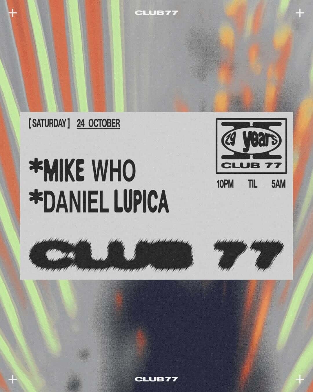 Flyer of Club 77: Mike Who, Daniel Lupica