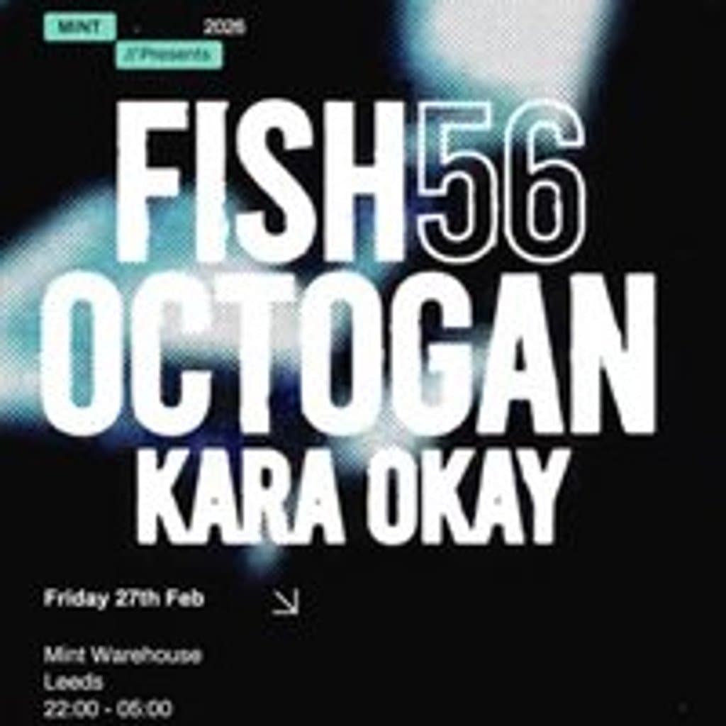Mint Presents Fish56Octagon & Kara Okay