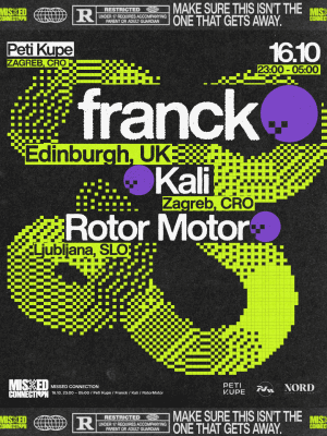 Flyer of Missed Connection w/ franck, Kali, RotorMotor