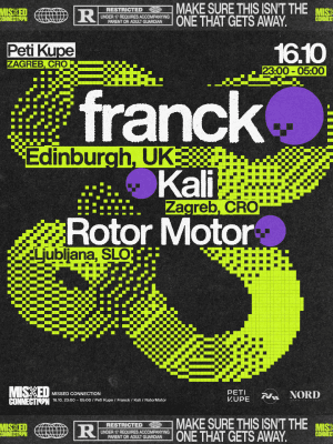 Missed Connection w/ franck, Kali, RotorMotor