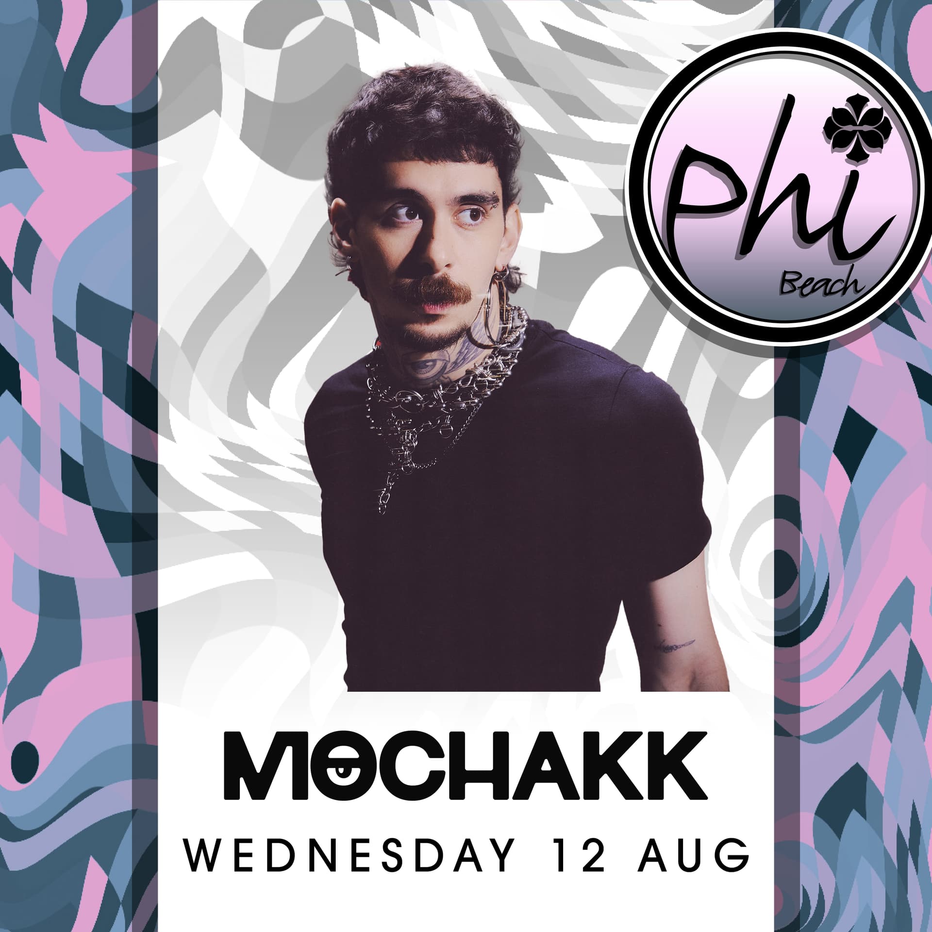 MOCHAKK | 12 AUGUST