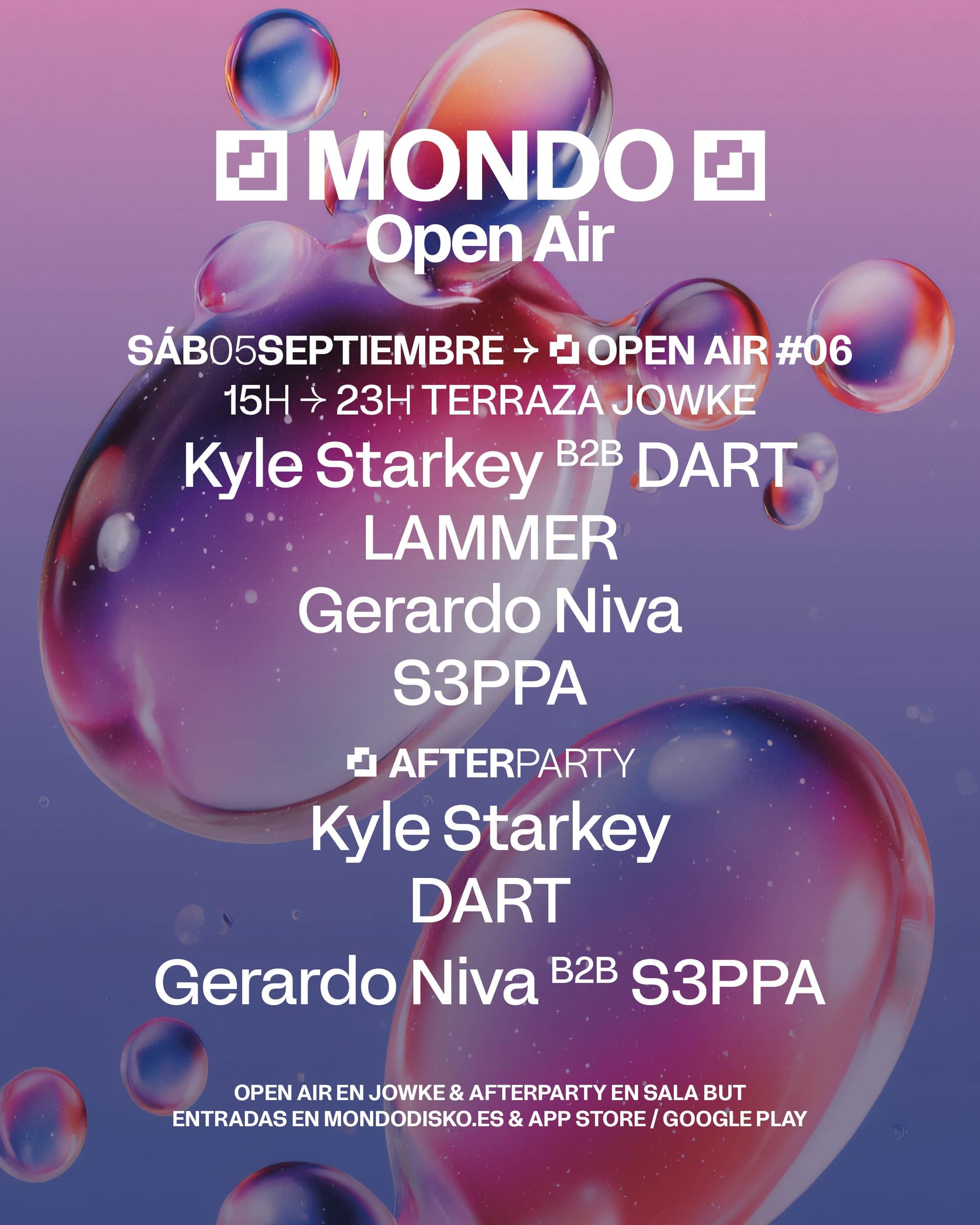 MONDO OPEN AIR #06: Kyle Starkey B2B DART / LAMMER / Gerardo Niva / S3PPA