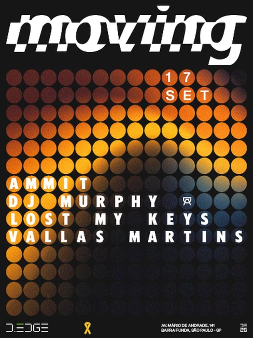 Cartel 1 de MOVING D-EDGE SP pres.: AMMIT. DJ MURPHY. LOST MY KEYS. VALLAS MARTINS