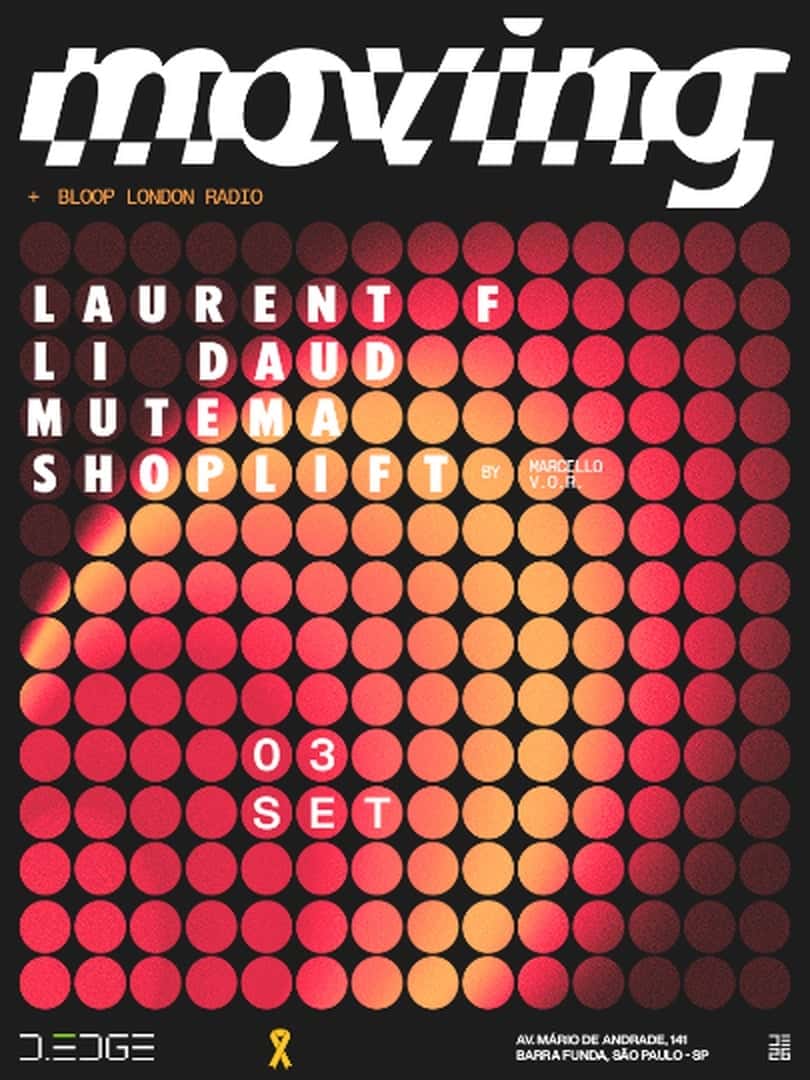 Cartel de MOVING D-EDGE SP pres.: LAURENT F. LI DAUD. MARCELLO V.O.R. presents SHOPLIFT. MUTEMA