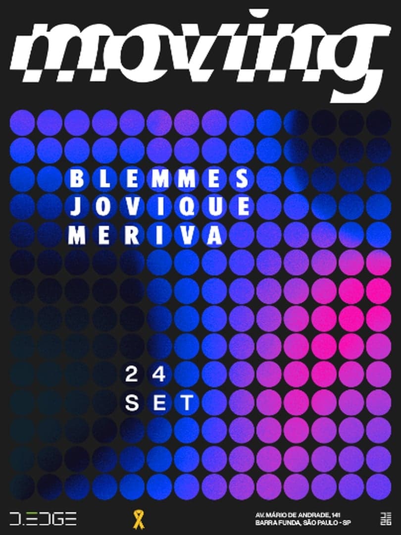 MOVING D-EDGE SP pres.: P2: BLEMMES. JOVIQUE. MERIVA