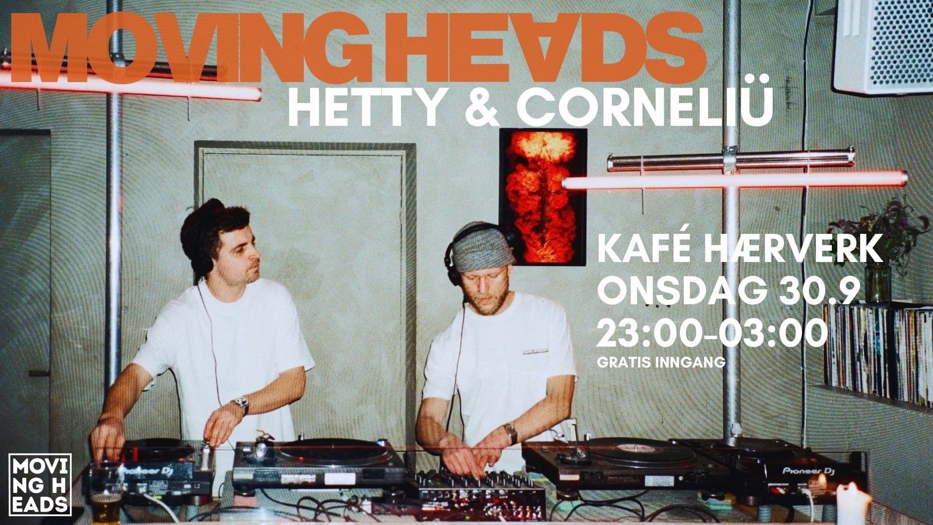 Moving Heads: Hetty & Corneliü