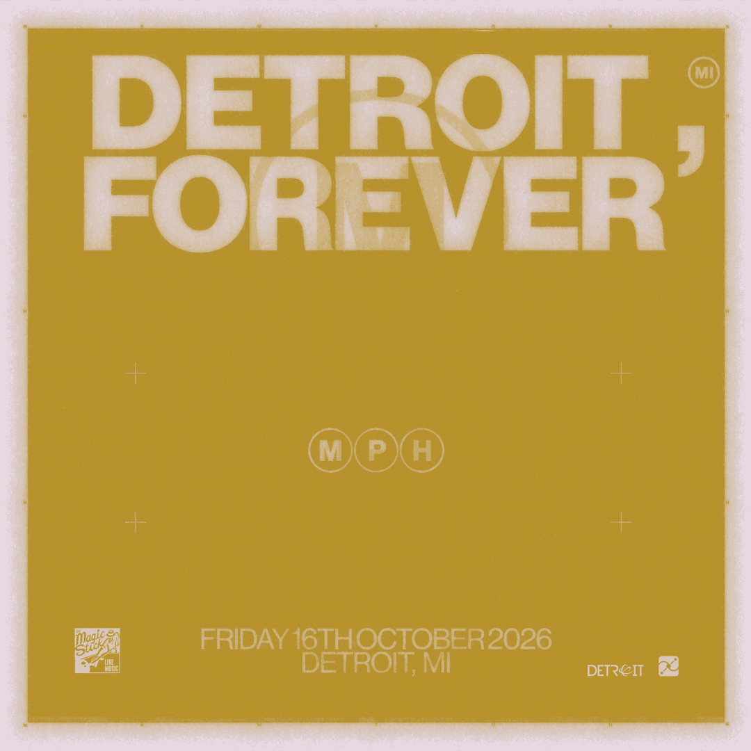 MPH – DETROIT, FOREVER
