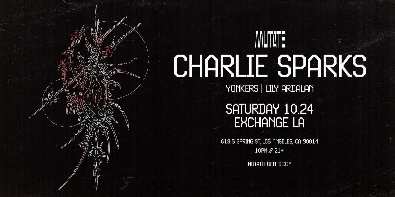 Flyer of Mutate: Charlie Sparks