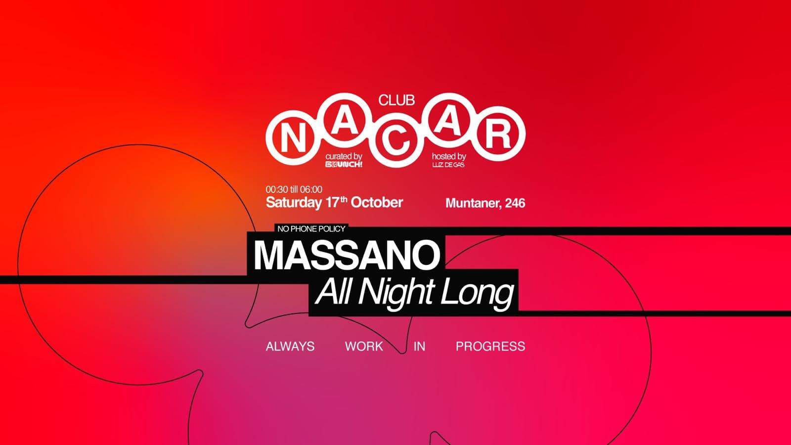 Nacar Club curated by Brunch Electronik / Massano (All Night Long)