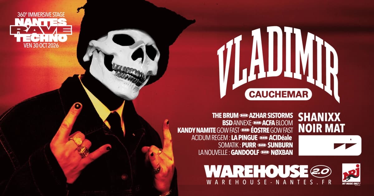 Nantes Rave Techno W/ Vladimir Cauchemar, Shanixx, Noir Mat & More