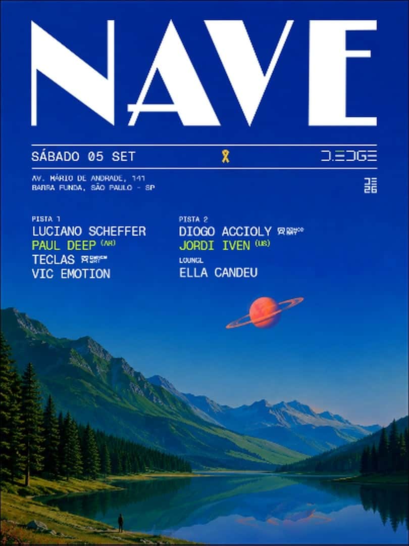 Cartel de NAVE D-EDGE SP pres.: P1: PAUL DEEP (AR). LUCIANO SCHEFFER. TECLAS // P2: DIOGO ACCIOLY. JORDI IVEN (NYC) // LOUNGE: ELLA CANDEU