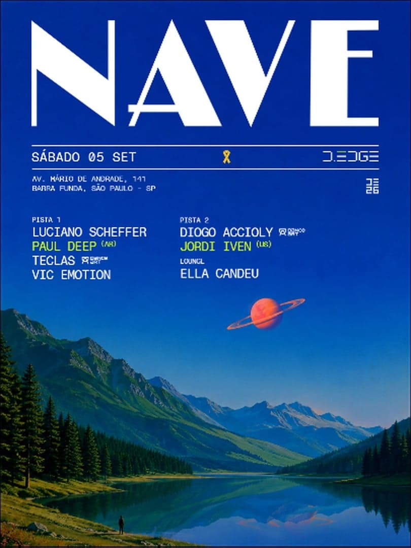 NAVE D-EDGE SP pres.: P1: PAUL DEEP (AR). LUCIANO SCHEFFER. TECLAS // P2: DIOGO ACCIOLY. JORDI IVEN (NYC) // LOUNGE: ELLA CANDEU