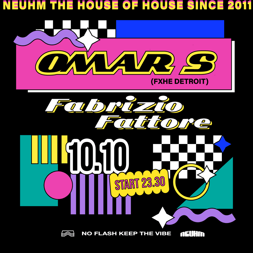Flyer of NEUHM • Omar S + Fabrizio Fattore