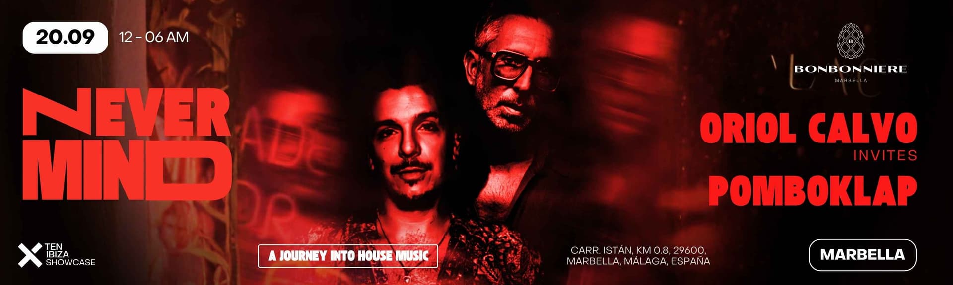 NEVERMIND by TEN Ibiza: Oriol Calvo invites Pomboklap