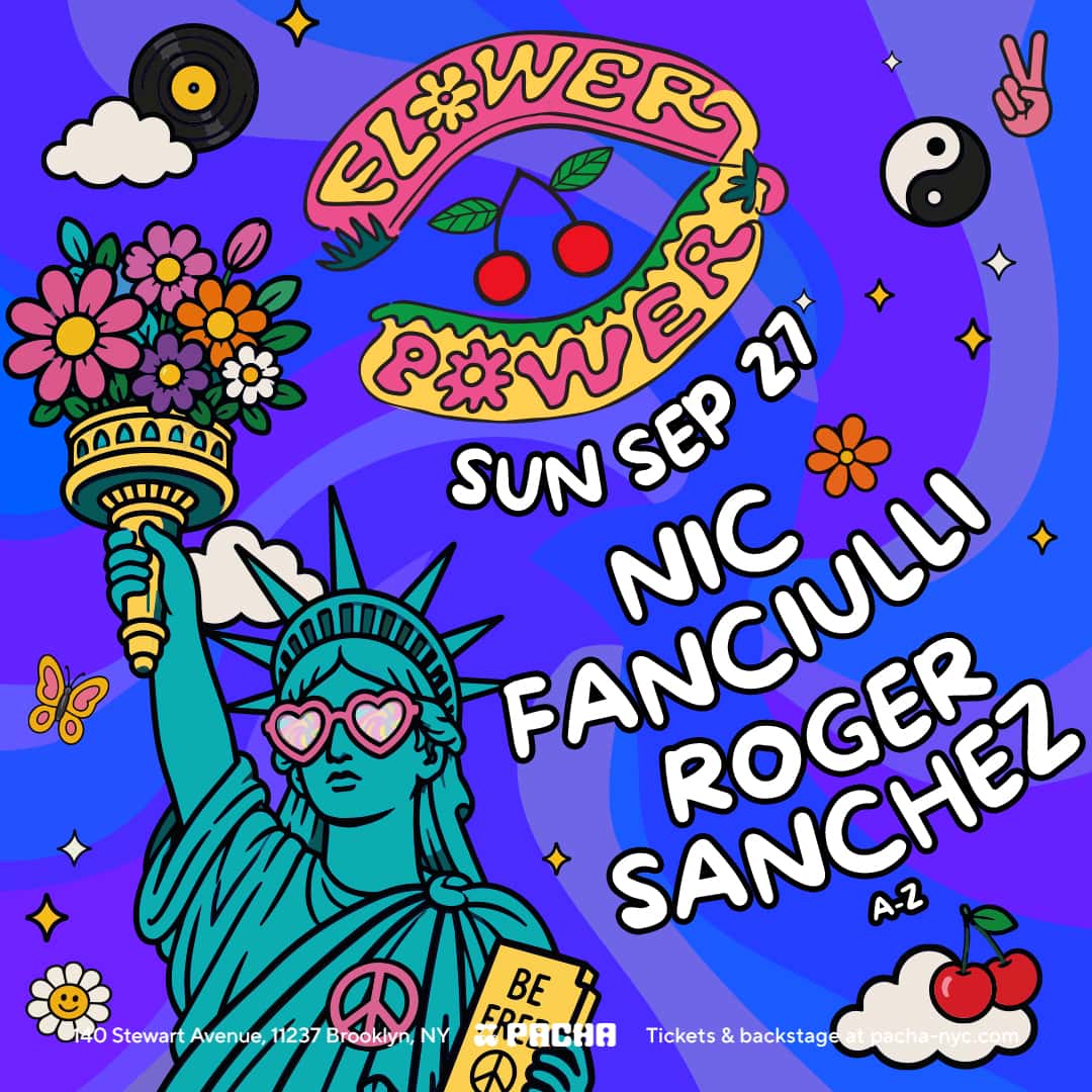 Flyer of Nic Fanciulli, Roger Sanchez | Flower Power