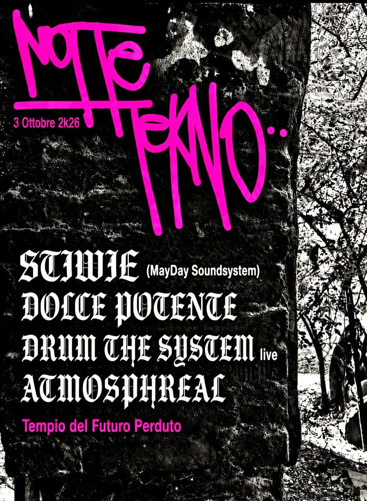 Flyer of NOTTE TEKNO: Stiwie (MayDay Soundsystem), Drum the System live, MTMA, Antikorpo