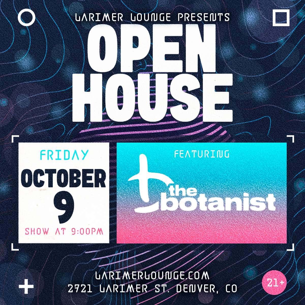 Flyer of Open House feat. The Botanist