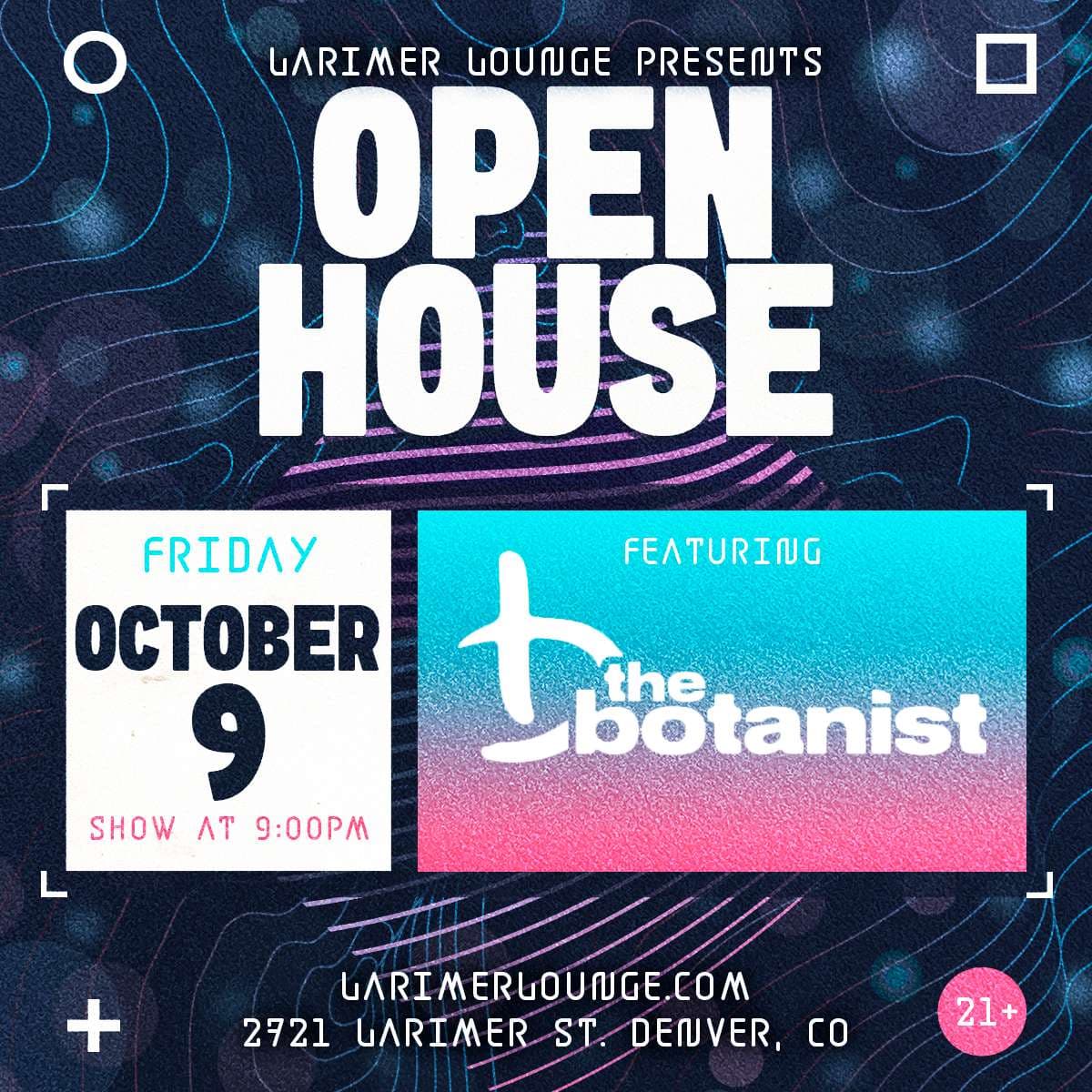 Open House feat. The Botanist