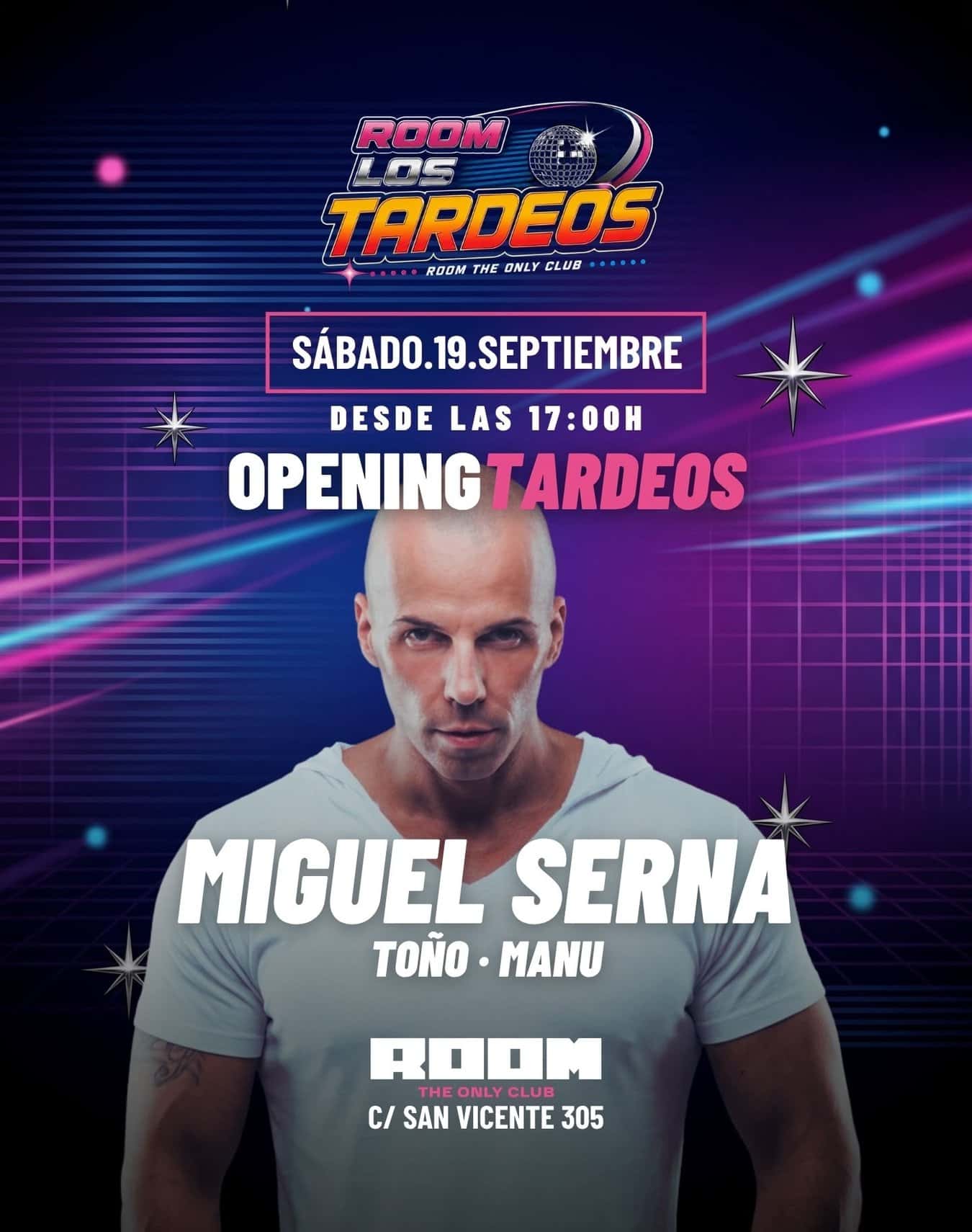 Flyer de OPENING TARDEOS - MIGUEL SERNA + TOÑO + MANU
