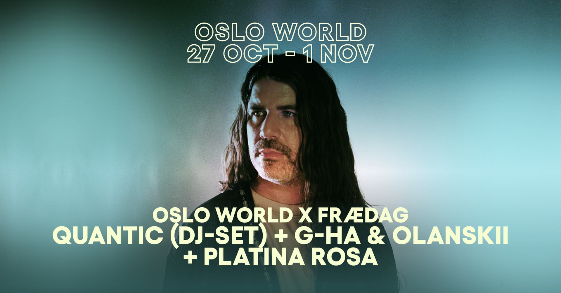 Oslo World x Frædag: Quantic
