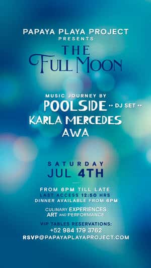 Cartel de Papaya Playa Project THE FULL MOON
