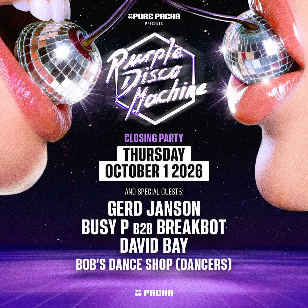 PURPLE DISCO MACHINE | PURE PACHA - CLOSING PARTY