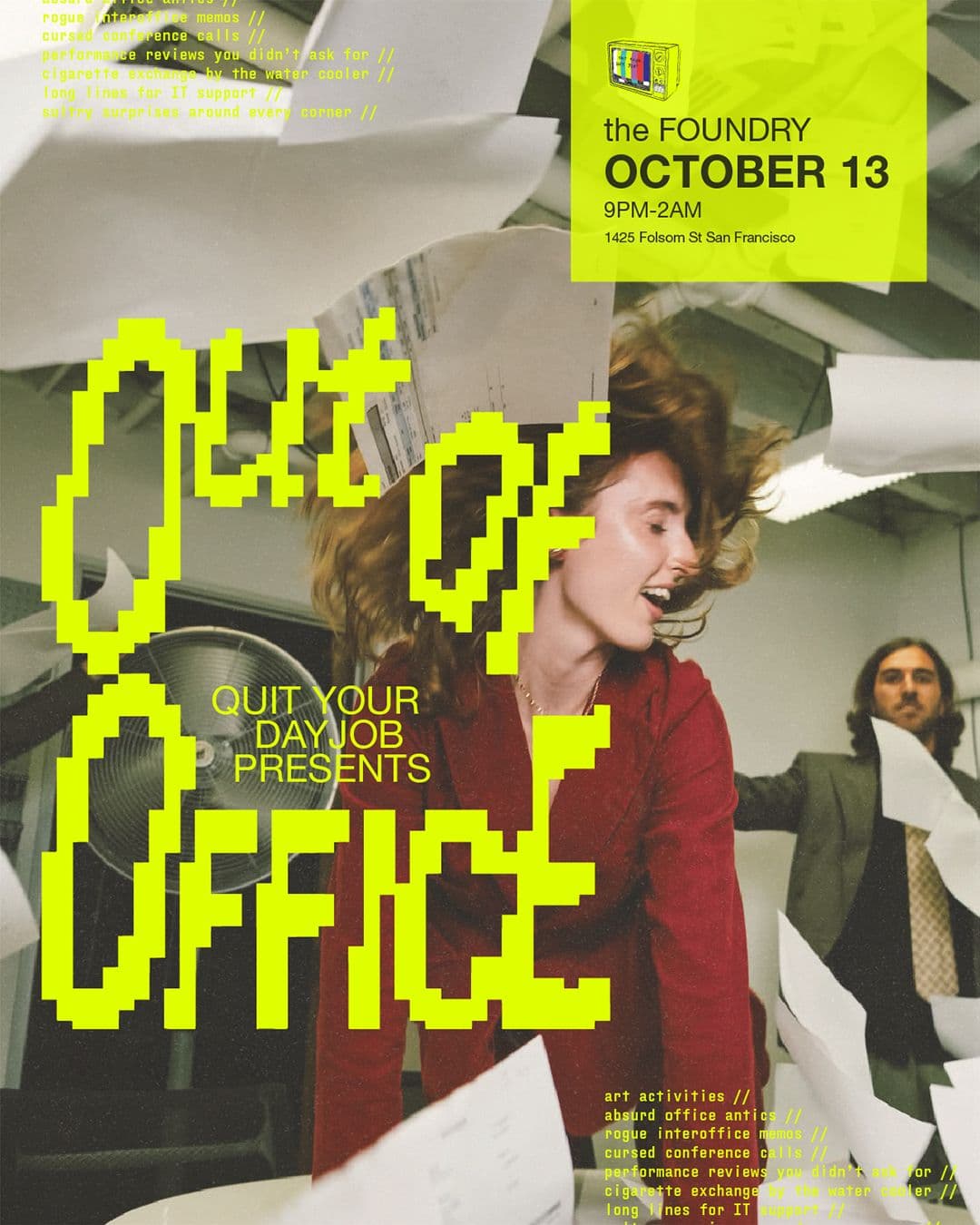 Quit Your Day Job presents: OUT OF OFFICE