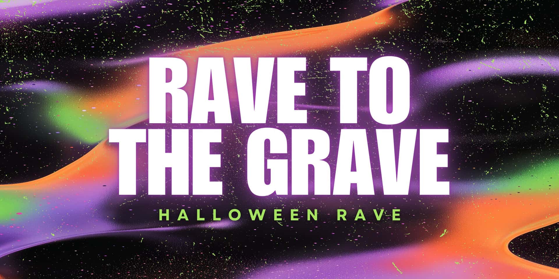 Flyer de Rave To The Grave