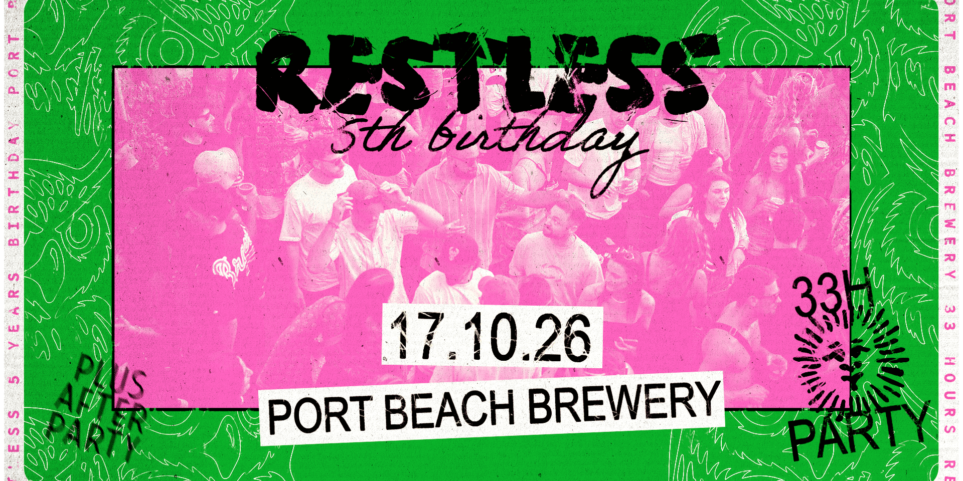 Flyer of Restless 5th Birthday - 33hrs