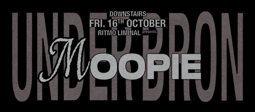 Ritmo Liminal presents: Moopie