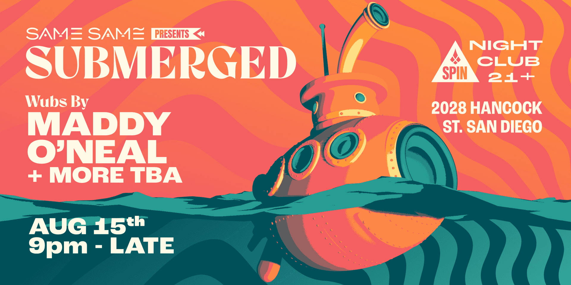 Same Same Presents: SUBmerged w/ Maddy O'Neal