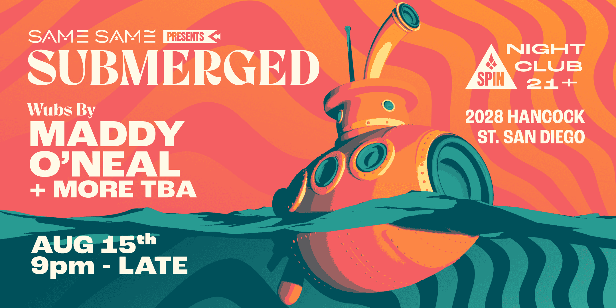 Cartel de Same Same Presents: SUBmerged w/ Maddy O'Neal
