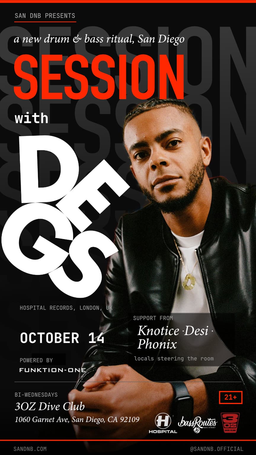 San DNB Presents: Session w/ Degs