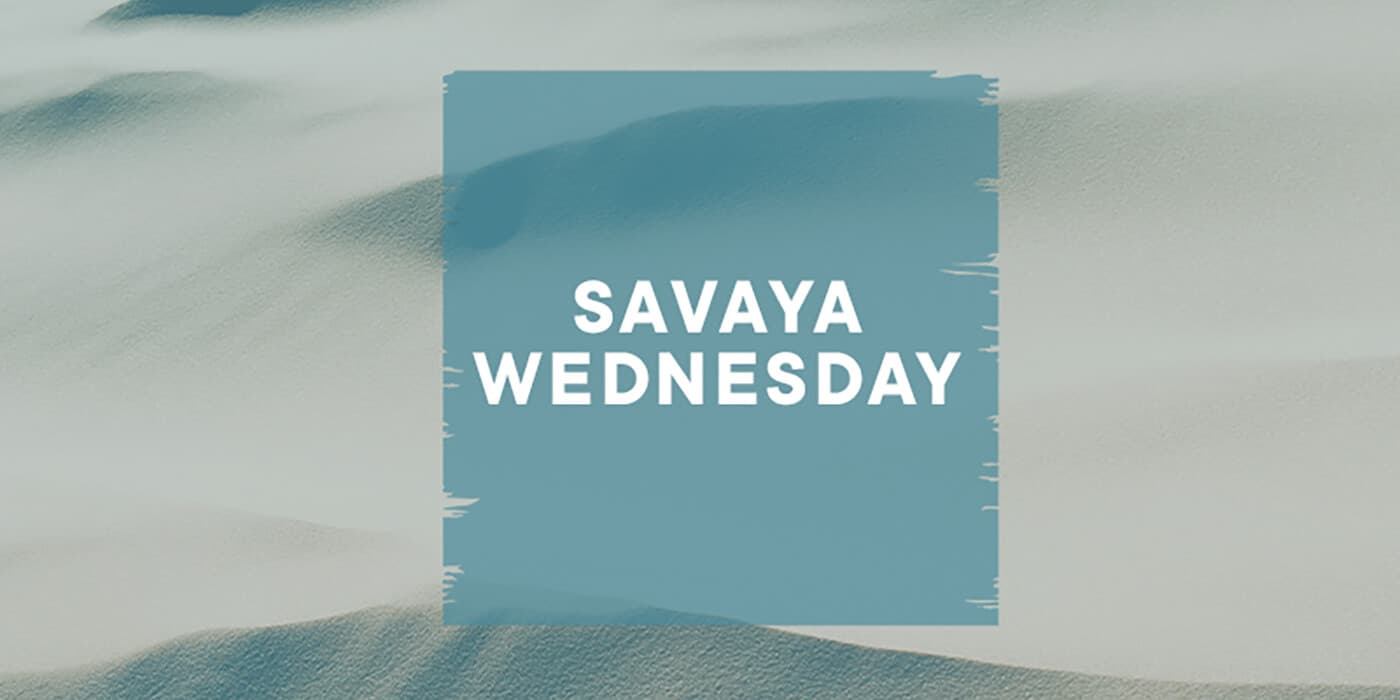 Savaya Wednesday