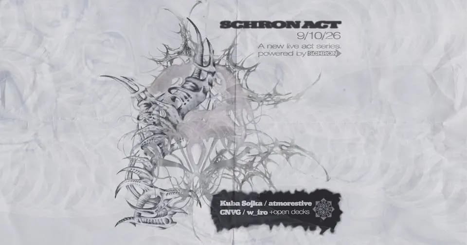SCHRONACT #4 // POLISH TECHNO LIVE - KUBA SOJKA · ATMORESTIVE · CNVG · W_IRO