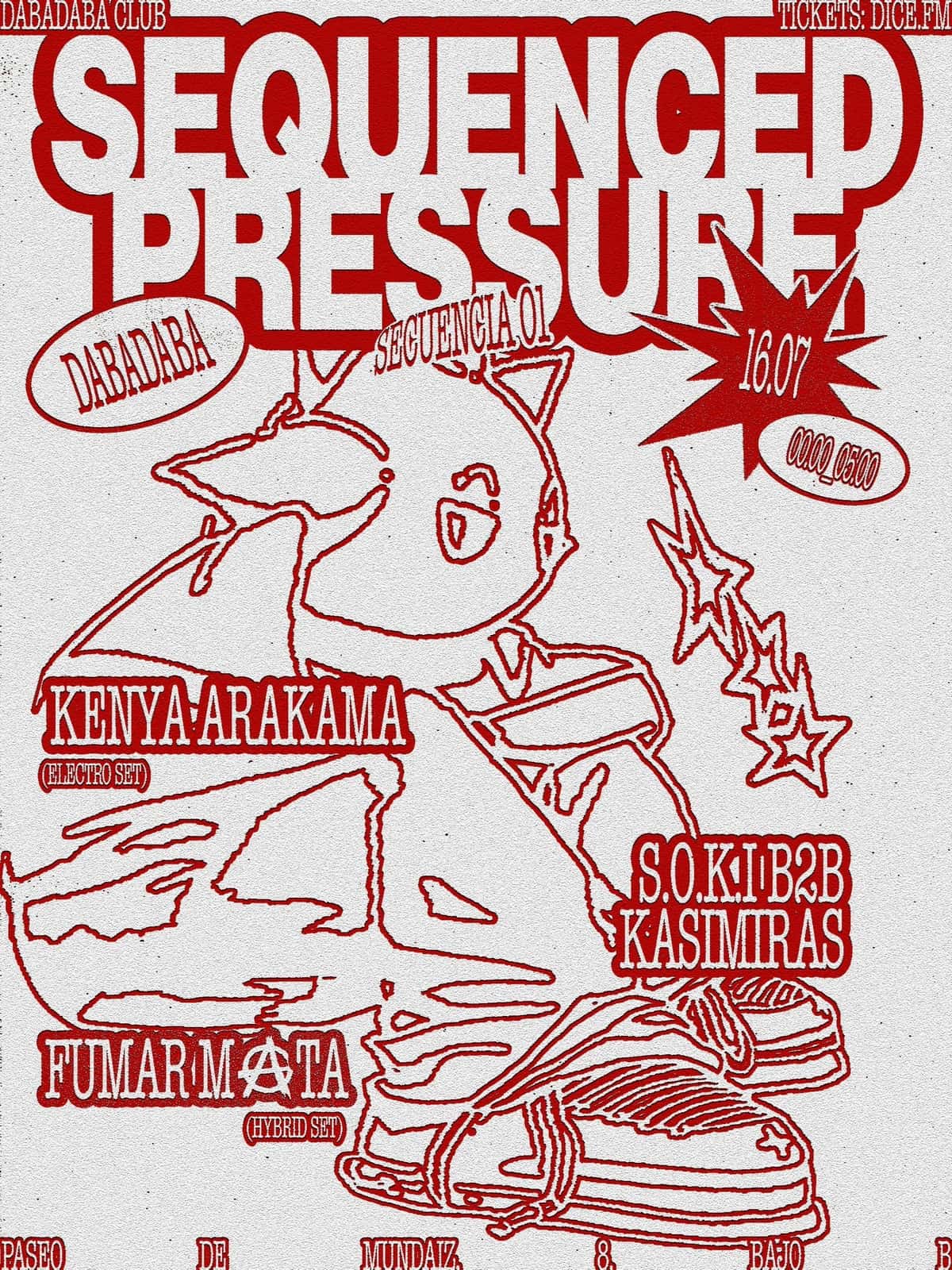 Cartel de Sequenced Pressure #1: S.O.K.I. b2b KASIMIRAS + FUMAR MATA + KENYA ARAKAMA