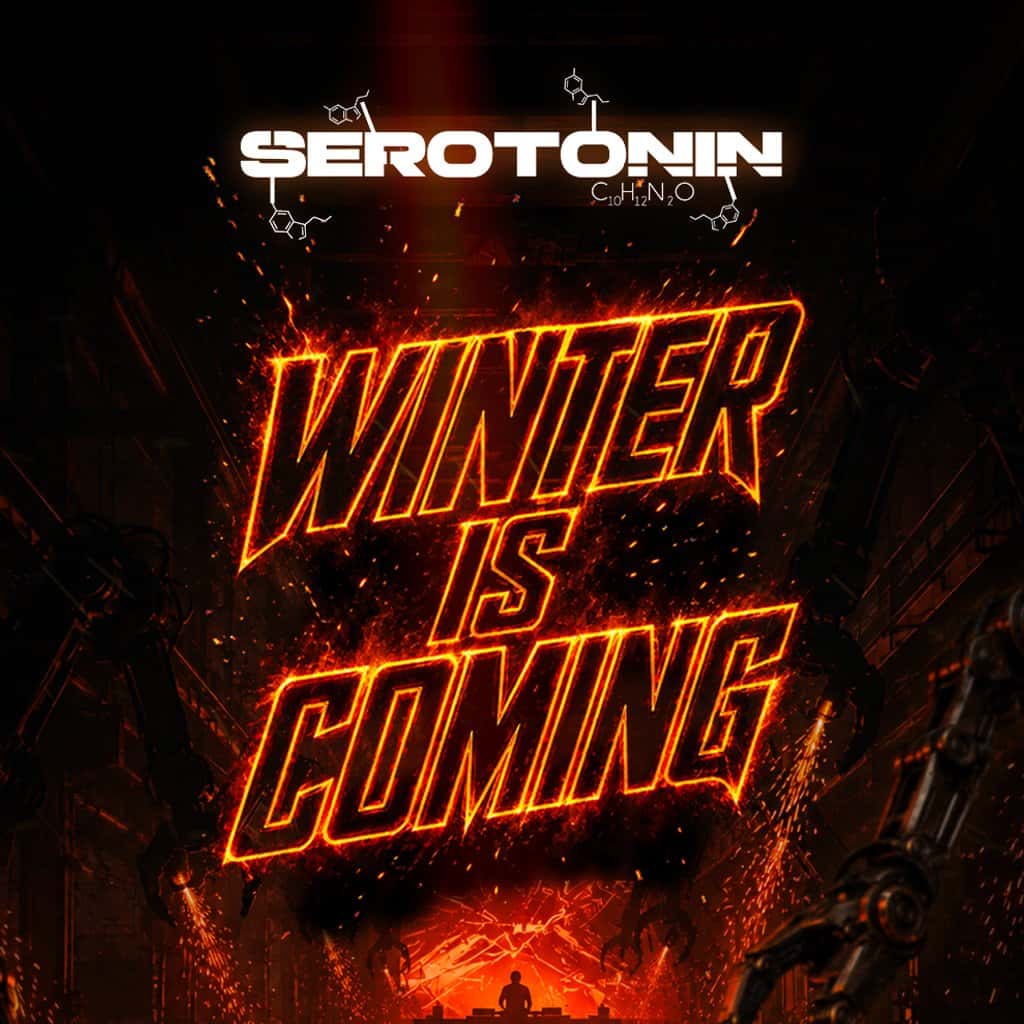 Flyer of Serotonin - Winter Is Coming