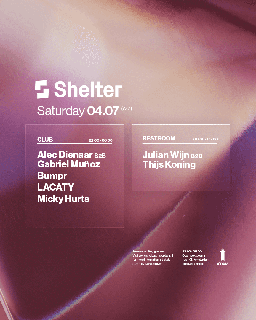 Cartel de Shelter | LACATY, Alex Dienaar b2b Gabriel Muñoz, Bumpr, Micky Hurts & more