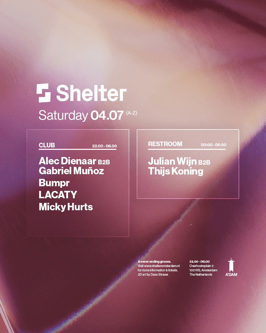 Shelter | LACATY, Alex Dienaar b2b Gabriel Muñoz, Bumpr, Micky Hurts & more