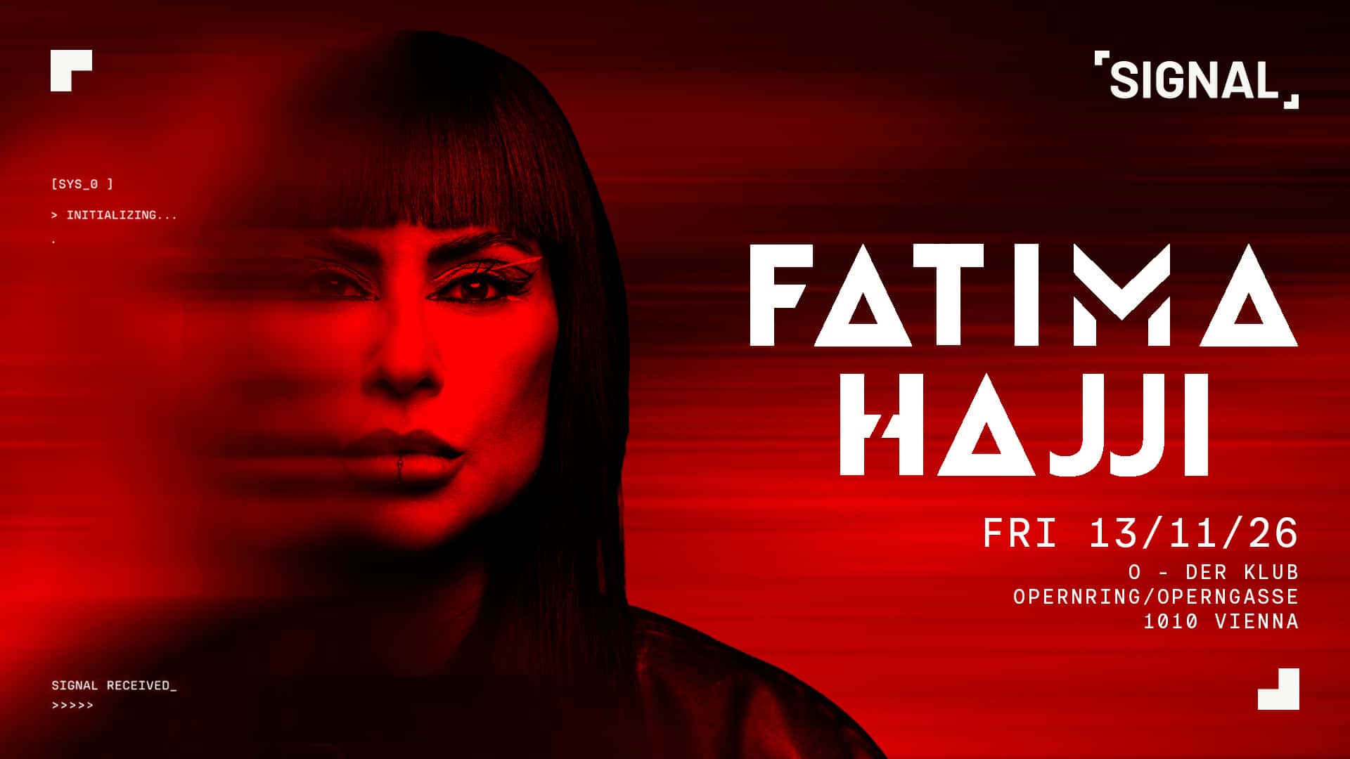Flyer de SIGNAL presents FATIMA HAJJI