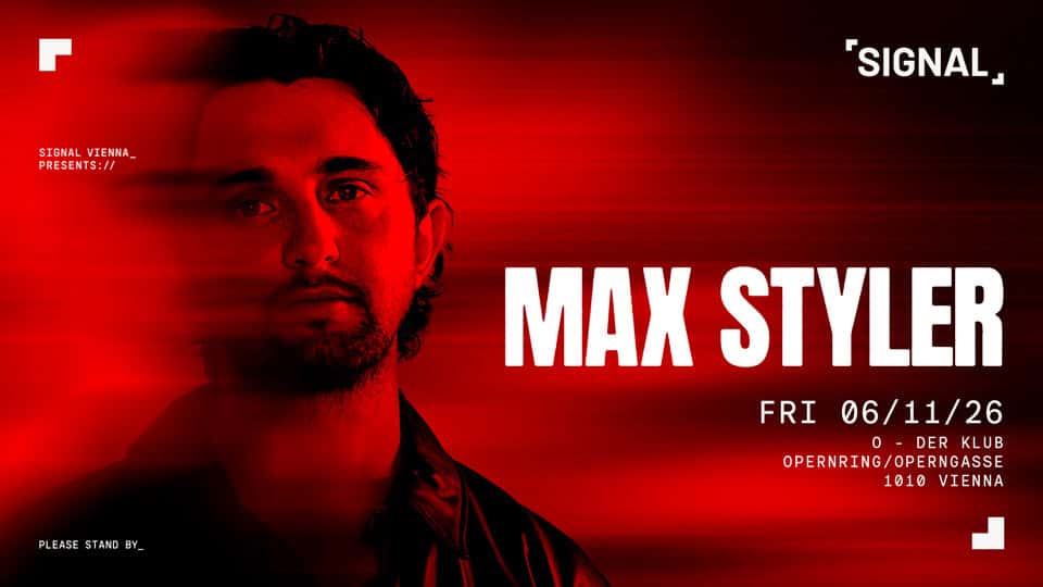 Flyer de SIGNAL presents MAX STYLER