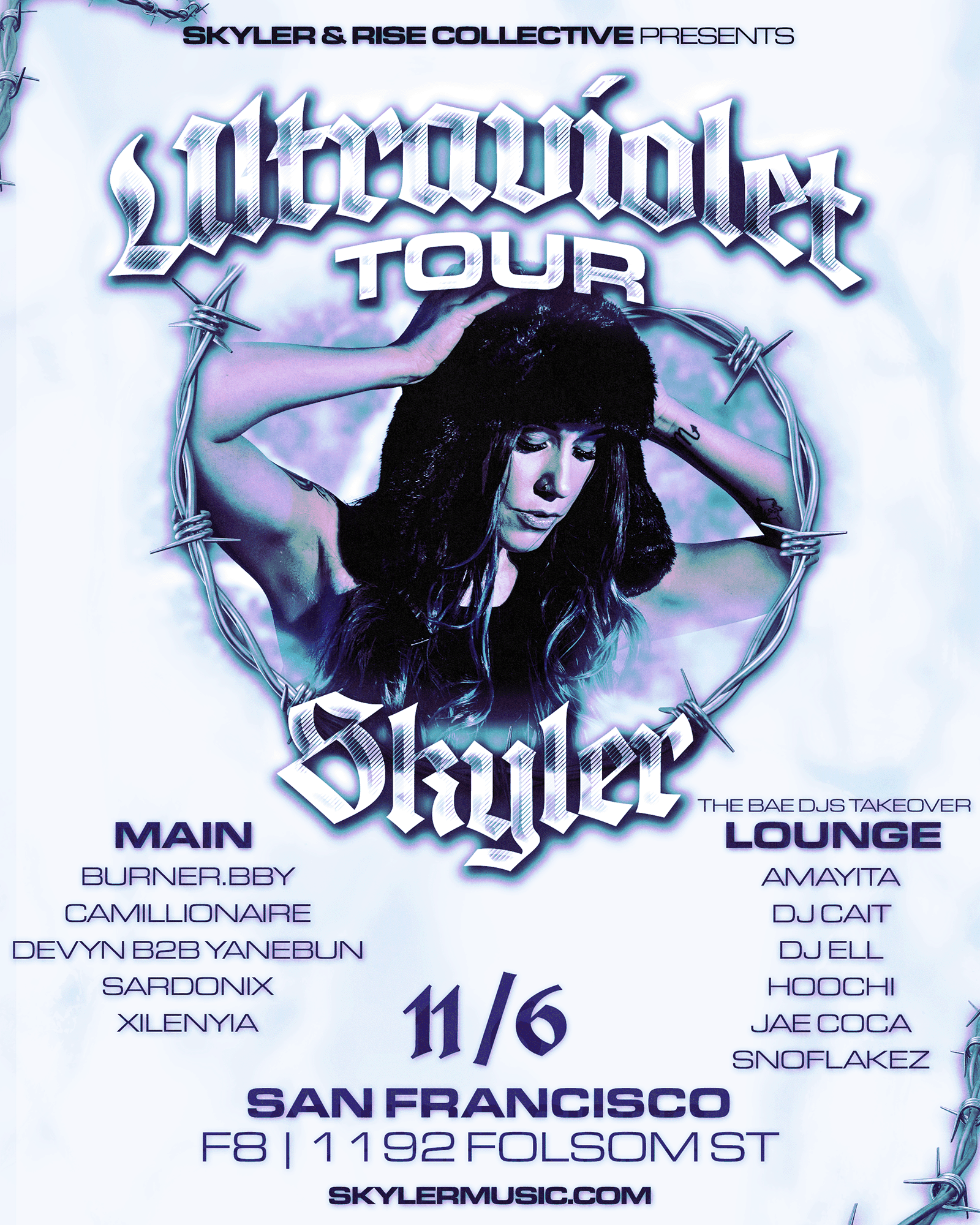 SKYLER ULTRAVIOLET TOUR