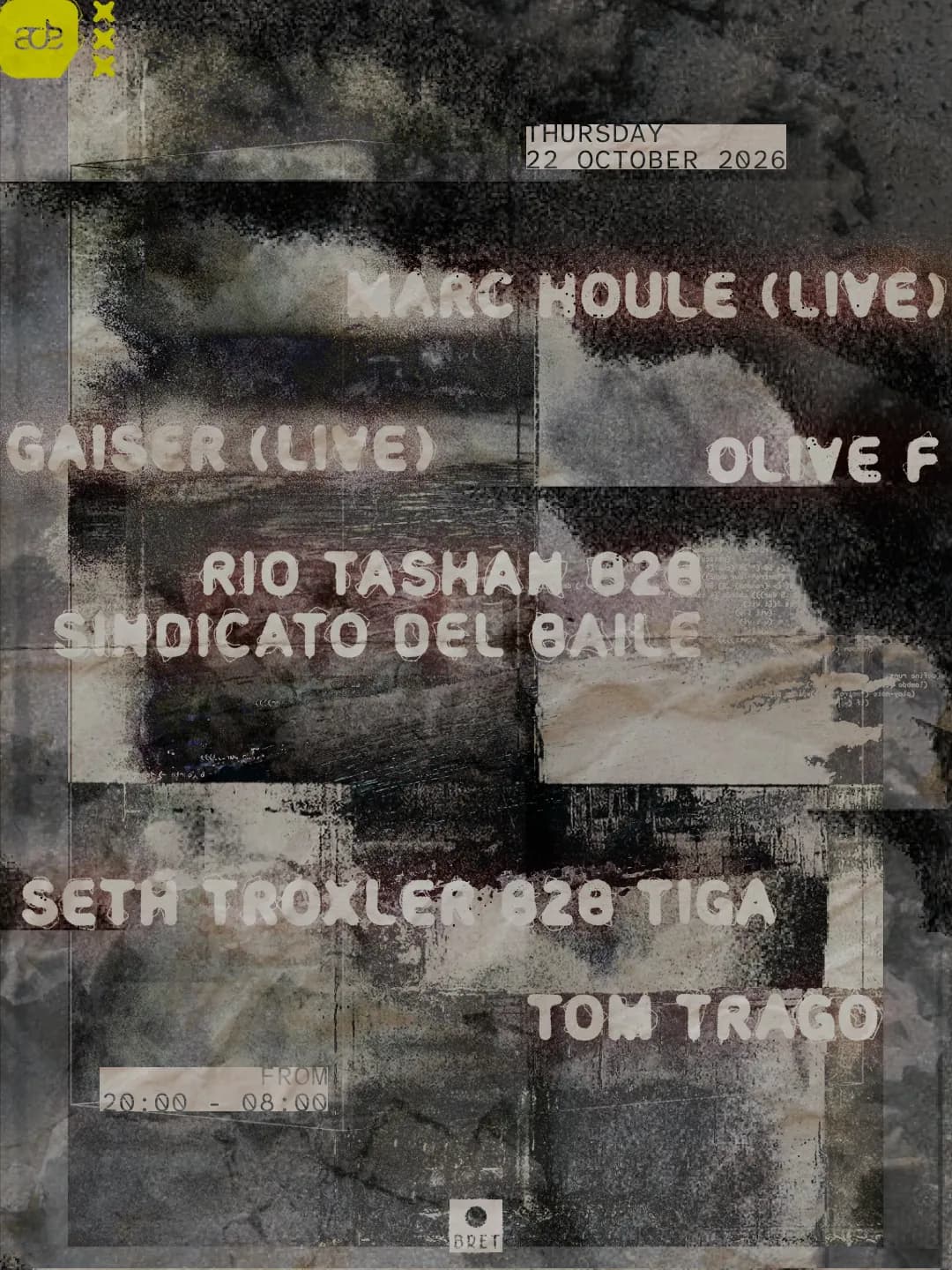 SLACKER - GAISER (LIVE), MARC HOULE (LIVE), OLIVE F, RIO TASHAN B2B SINDICATO DEL BAILE, SETH TROXLER B2B TIGA, TOM TRAGO - ADE