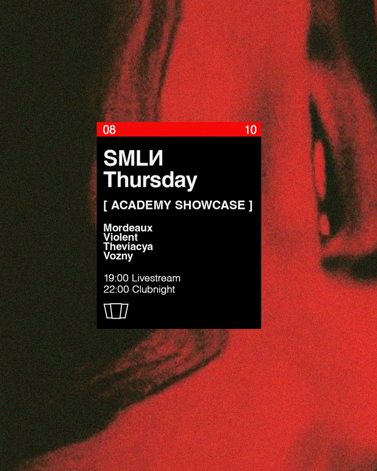 Flyer of SMLИ Thursday x Academy Showcase: Mordeaux, Violent, Theviacya, Vozny