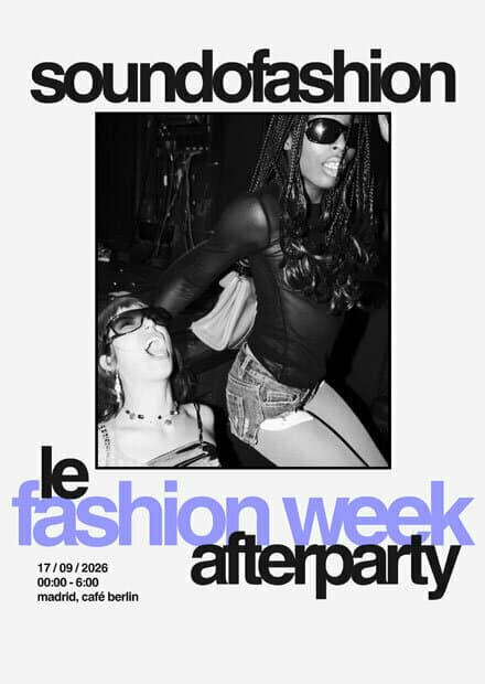 Sound of Fashion: Le Fashion Week Afterparty