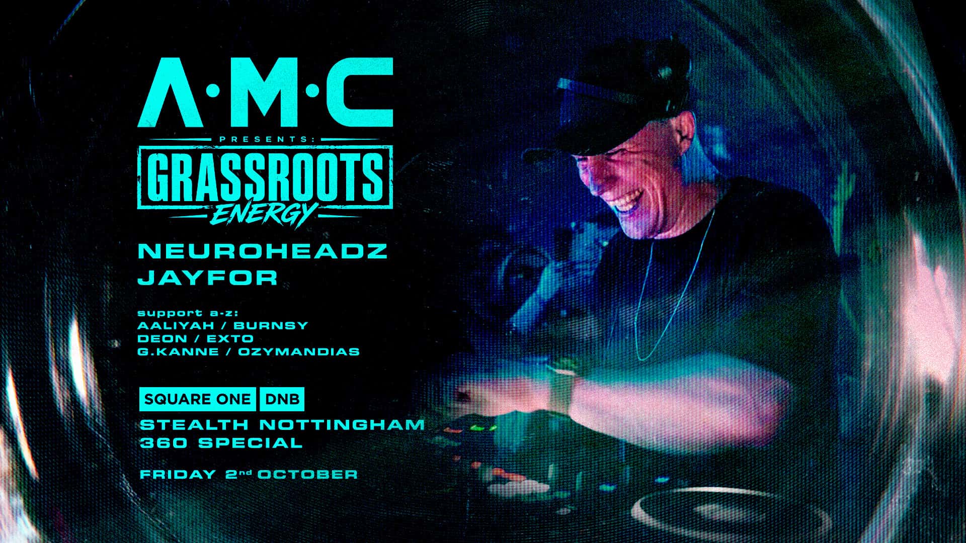 Flyer of Square One 360: A.M.C, Neuroheadz, Jayfor